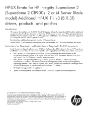 HP Integrity Superdome 2 8-socket HP-UX Errata for HP Integrity Superdome 2 (Superdome 2 CB900s i2 or i4 Server Blade model) Additional HP-UX 11i v3 (B.11.31) dri