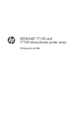 HP Designjet T7100 HP Designjet T7100 and T7100 Monochrome printer series: User's Guide: English
