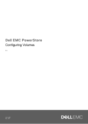 Dell PowerStore 500T EMC PowerStore Configuring Volumes