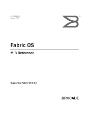 HP AE370A Brocade Fabric OS MIB Reference - Supporting Fabric OS 5.3.0 (53-1000439-01, June 2007)