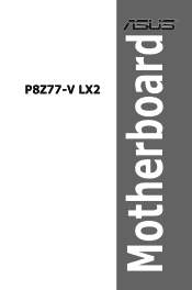Asus P8Z77-V LX2 P8Z77-V LX2 User's Manual