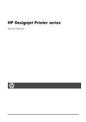 HP Designjet T120 HP Designjet Printers - Security Features