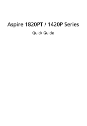 Acer Aspire 1420P Acer Aspire 1820PT, Aspire 1820PTZ, Aspire 1420P Quick Guide