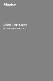 Seagate Maxtor Shared Storage II Quick Start Guide