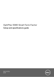 Dell OptiPlex 5080 Small Form Factor Small Form Factor Setup and specifications guide