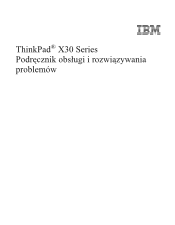 Lenovo ThinkPad X30 Polish - Service and Troubleshooting Guide for ThinkPad X30