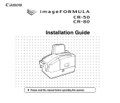 Canon imageFORMULA CR-80 CR-50/80 Installation Guide