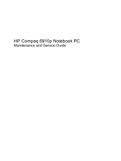 HP 6910p HP Compaq 6910p Notebook PC - Maintenance and Service Guide