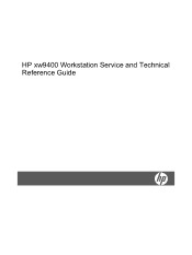 HP Xw9400 HP xw9400 Workstation - Service and Technical Reference Guide