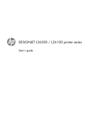 HP Designjet L26100 HP Designjet L26500/L26100 Printer Series - User's Guide