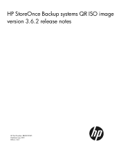 HP D2D4004fc HP StoreOnce backup system QR ISO image version 3.6.2 Release Notes (BB852-90945, July 2013)