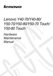 Lenovo Y50-70 Laptop Hardware Maintenance Manual - Lenovo Y40 50 Series