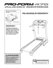 ProForm 475 Audio Series Treadmill Hungarian Manual
