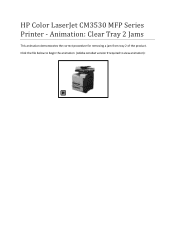 HP CM3530 HP Color LaserJet CM3530 MFP Series Printers - Animation: Clear Jams from Tray 2