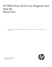 HP 3PAR StoreServ 7200 2-node HP 3PAR InForm OS LD Scan Diagnostic Tool Patch 88 Release Notes (QL226-97078, September 2013)