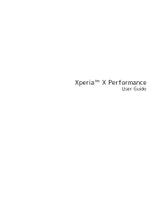 Sony Ericsson Xperia X Performance User Guide