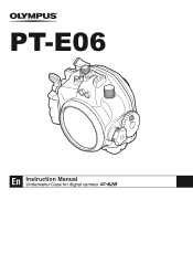 Olympus PT-E06 PT-E06 Underwater Housing for the E-620 DSLR Instruction Manual (English)