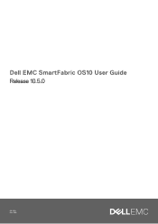 Dell MX7116n EMC SmartFabric OS10 User Guide Release 10.5.0