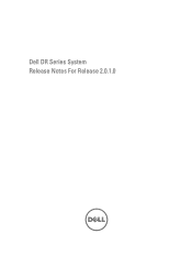 Dell PowerVault LTO4-120HH Dell DR Series System Release Notes For Release 2.0.1.0