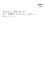Dell PowerVault DX6104 Setting up Veeam on the Dell DR4X00 Disk Backup Appliance
