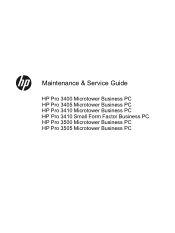 HP Pro 3500 Maintenance & Service Guide HP Pro 3400, 3405 and 3410 Microtower Business PC HP Pro 3410 Small Form Factor Business PC HP Pro 3