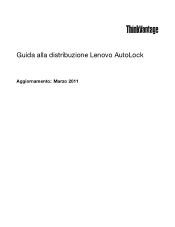 Lenovo ThinkPad T420i (Italian) Lenovo AutoLock Deployment Guide