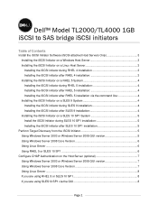 Dell PowerVault TL2000 Dell Model TL24iSCSIxSAS 1GB iSCSI to SAS 
	bridge iSCSI initiators