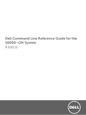 Dell PowerSwitch S6000 ON Command Line Reference Guide for the S6000-ON System 9.100.1