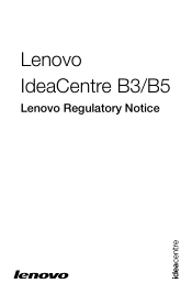 Lenovo B545 Lenovo IdeaCentre B3/B5 Lenovo Regulatory Notice