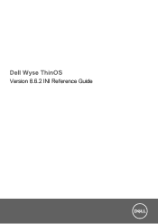 Dell Wyse 5470 All-In-One Wyse ThinOS Version 8.6.2 INI Reference Guide