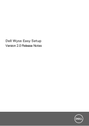 Dell Wyse 5470 All-In-One Wyse Easy Setup Version 2.0 Release Notes