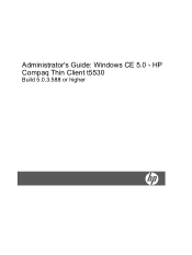HP T5530 Administrator's Guide: Windows CE 5.0 - HP Compaq Thin Client t5530 Build 5.0.3.588 or higher