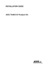 Axis Communications Q3505-V T94K01D Pendant Kit - Installation Guide
