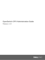 Dell PowerSwitch S6000 ON OpenSwitch OPX Administration Guide Release 2.1.0