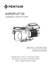Pentair SuperFlo VS Variable Speed Pump SuperFlo VS Manual Mfg. Before 11/2/20 - English
