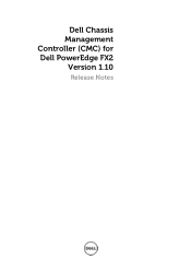 Dell PowerEdge FX2 Dell Chassis Management Controller Version 1.1 for PowerEdge FX2/FX2s Release Notes