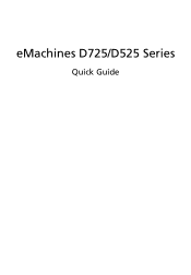 eMachines E525 eMachines D525 and D725 Quick Quide - English