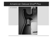 Fender 2014 American Deluxe Strat Plus Tutorial Owner Manual