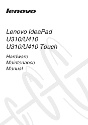 Lenovo U410 Laptop Hardware Maintenance Manual - IdeaPad U310, U410, U310 Touch, U410 Touch