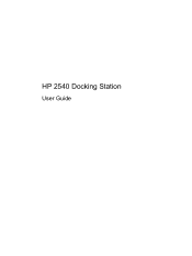 HP EliteBook 2540p HP 2540 Docking Station User Guide