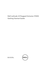 Dell Latitude 14 Rugged Extreme 7404 Dell Latitude 14 Rugged Extreme 7404Series Owners Manual