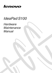 Lenovo S100 Laptop Lenovo IdeaPad S100 Hardware Maintainence Manual