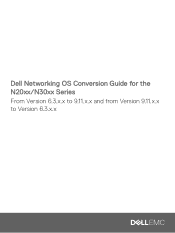 Dell C9010 Modular Chassis Switch Networking OS Conversion Guide for the N20xx/N30xx Series From Version 6.3.x.x to 9.11.x.x and from Version 9.11.x.x to Version 