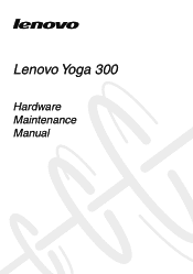 Lenovo Yoga 300-11IBY Laptop Hardware Maintenance Manual - Yoga 300-11IBY