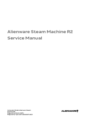 Dell Alienware Alpha R2 Alienware Steam Machine R2 Service Manual