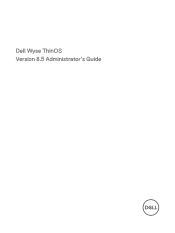 Dell Wyse 3010 Wyse ThinOS Version 8.5 Administrator s Guide