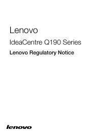 Lenovo Q190 Lenovo IdeaCentre Q190 Series Lenovo Regulatory Notice