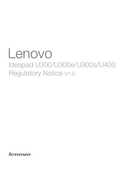 Lenovo U300e Laptop Regulatory Notice V1.0 - IdeaPad U300, U300e, U300s, U400