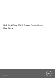 Dell OptiPlex 7080 Tower Cable Cover User Guide