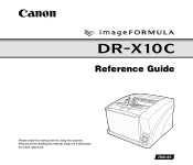 Canon imageFORMULA DR-X10C Reference Guide